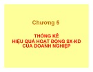 Bài giảng Thống kê doanh nghiệp: Chương 5 - ThS. Vũ Thịnh Trường