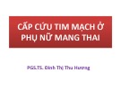 Bài giảng Cấp cứu tim mạch ở phụ nữ mang thai