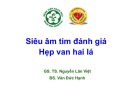 Bài giảng Siêu âm tim đánh giá hẹp van hai lá