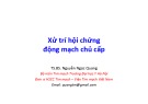 Bài giảng Xử trí hội chứng động mạch chủ cấp