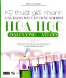 Kỹ thuật giải nhanh các dạng bài tập trắc nghiệm hóa học: Phần 1