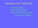 Bài giảng Tiếng Anh 12 - Unit 5: Higher education (Reading)