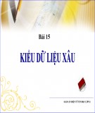 Bài giảng Tin học 11 - Bài 15: Kiểu dữ liệu xâu