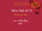 Bài giảng Đại số 10 - Bài 1: Bất đẳng thức