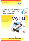 Phương pháp giải nhanh các dạng bài tập trắc nghiệm Vật lý (Tập 1): Phần 1