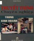 Rèn kỹ năng thuyết trình chuyên nghiệp trong kinh doanh: Phần 1