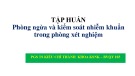 Bài giảng Phòng ngừa và kiểm soát nhiễm khuẩn trong phòng xét nghiệm