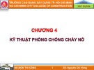 Bài giảng An toàn lao động: Chương 4 Kỹ thuật phòng chống cháy nổ