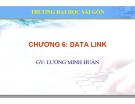 Bài giảng Lý thuyết mạng máy tính: Chương 6 - ThS. Lương Minh Huấn