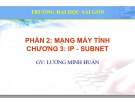 Bài giảng Kiến trúc máy tính và mạng máy tính (Phần 2): Chương 3 - Lương Minh Huấn