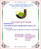 Tiểu luận thực tập tốt nghiệp ngành Tin học ứng dụng: Xây dựng và quản trị hệ thống mạng LAN