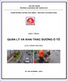 Giáo trình Quản lý và khai thác đường ô tô: Phần 1