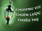 Bài giảng Quản trị bán hàng – Chương 7: Chiến lược chiêu thị