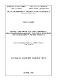 Summary of Geography Doctoral thesis: Zoning territorial functions for spatial organisation in management of natural resources and environment in Phu Tho province