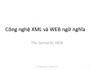 Bài giảng Công nghệ XML và WEB ngữ nghĩa - Bài 1