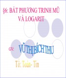 Bài giảng Giải tích 12 – Bài 6: Bất phương trình mũ và Logarit (Tiết 2)