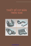 Giáo trình Thiết kế cơ bản trên NX8