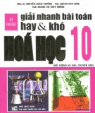 Tìm hiểu các kỹ thuật giải nhanh bài toán Hóa học 10 hay và khó: Phần 2