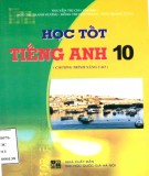 Phương pháp học tốt môn Tiếng Anh lớp 10 - Chương trình nâng cao: Phần 1