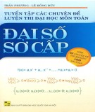 Tuyển Tập Các Chuyên Đề LTĐH Môn Toán Đại Số Sơ Cấp - Trần Phương 2