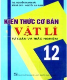 Tập hợp những kiến thức cơ bản môn Vật lý lớp 12: Phần 1