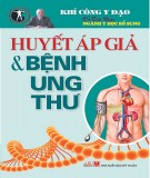 Huyết áp giả và bệnh ung thư: Phần 2