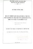 Luận văn Thạc sĩ Kinh tế Chính trị: Hoàn thiện kế hoạch hóa trong nền kinh tế thị trường định hướng XHCN ở Việt Nam hiện nay