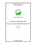 Đề cương chi tiết học phần: Tài nguyên thiên nhiên đại cương