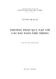 Luận văn Thạc sĩ ngành Phương pháp toán sơ cấp: Phương pháp quy nạp với các bài toán phổ thông