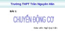 Bài giảng Vật lí 10 – Bài 1: Chuyển động cơ (Ngô Quý Cẩn)