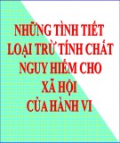 Bài giảng Những tình tiết loại trừ tính chất nguy hiểm cho xã hội của hành vi