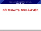 Bài giảng Đối thoại tại nơi làm việc