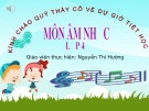 Bài giảng môn Âm nhạc lớp 4: Bài hát Chúc mừng