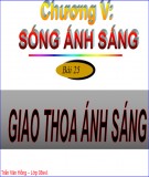 Bài giảng Vật lí 12 - Bài 25: Giao thoa ánh sáng