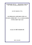 Luận án Tiến sĩ Kinh tế: Bất bình đẳng giới trong tiếp cận tín dụng chính thức của các hộ gia đình ở nông thôn Việt Nam