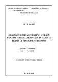 Summary of Doctoral thesis: Organizing the accounting work in central general hospitals in Hanoi in terms of financial autonomy