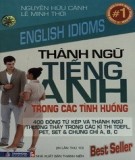 Tiếng Anh - Thành ngữ trong các tình huống: Phần 1