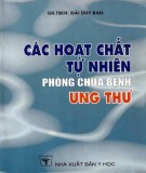 Phòng và chữa bệnh ung thư bằng các hoạt chất tự nhiên: Phần 1