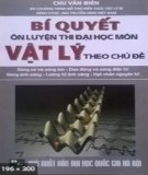 Một số bí quyết luyện thi Quốc gia môn Vật lí theo chủ đề (Tập 1): Phần 1