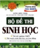 Tuyển tập bộ đề thi trắc nghiệm Sinh học: Phần 1