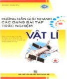 Một số phương pháp giải nhanh các bài tập trắc nghiệm Vật lý (Tập 1): Phần 1