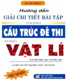 Tài liệu hướng dẫn giải chi tiết bài tập trong cấu trúc đề thi môn Vật lý: Phần 1