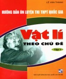 Phương pháp ôn luyện thi THPT Quốc gia theo chuyên đề môn Vật lí: Phần 2