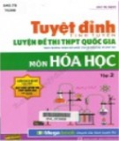 Ôn luyện kỳ thi THPT quốc gia môn Hóa học qua bộ đề thi chọn lọc (Tập 2): Phần 1