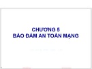 Bài giảng An ninh mạng - Chương 5: Bảo đảm an toàn mạng