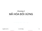 Bài giảng An ninh mạng - Chương 2: Mã hóa đối xứng (TS Nguyễn Đại Thọ)