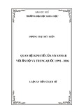 Luận án Tiến sĩ Lịch sử: Quan hệ kinh tế của Myanmar với Ấn Độ và Trung Quốc (1991-2016)