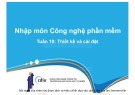 Bài giảng Nhập môn Công nghệ phần mềm: Tuần 10 - Nguyễn Thị Minh Tuyền