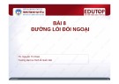 Bài giảng Đường lối cách mạng của Đảng Cộng sản Việt Nam: Bài 8 (TS. Nguyễn Thị Hoàn)