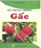 Kỹ thuật trồng cây gấc: Phần 1